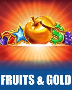 Fruits & Gold