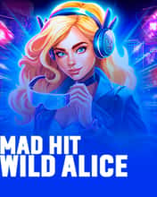 Mad Hit Wild Alice