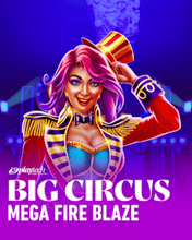 Mega Fire Blaze: Big Circus!