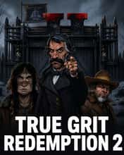 True Grit Redemption 2 