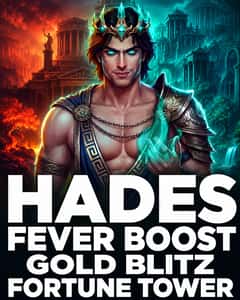 Hades Fever Boost Gold Blitz Fortune Tower