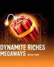 Dynamite Riches Megaways