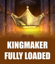 Kingmaker Fully Loaded