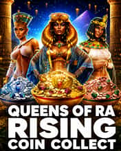 Queens of Ra Rising Coin Collect