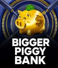 Bigger Piggy Bank