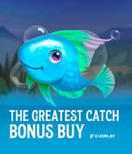 The Greatest Catch Bonus Buy