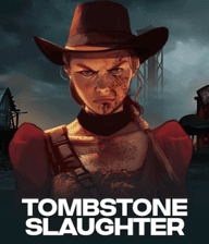 Tombstone Slaughter