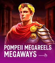 Pompeii Megareels Megaways