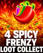 4 Spicy Frenzy Loot Collect