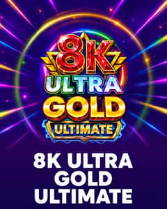 8K Ultra Gold Ultimate