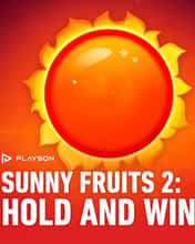 Sunny Fruits 2: Hold and Win