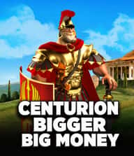 Centurion Bigger Big Money