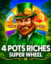 4 Pots Riches: Super Wheel