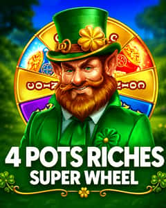 4 Pots Riches: Super Wheel