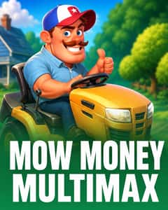 Mow Money MultiMax