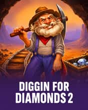 Diggin for Diamonds 2