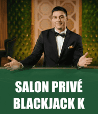Salon Privé Blackjack K