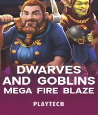 Mega Fire Blaze: Dwarves and Goblins