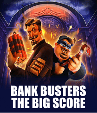Bank Busters: The Big Score