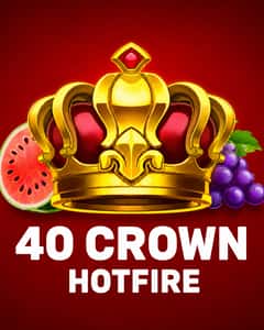 40 Crown Hotfire