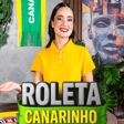 Roleta Canarinho