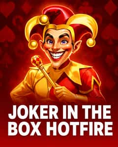 Joker in the Box Hotfire
