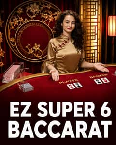 EZ Super 6 Baccarat