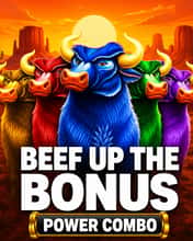 Beef Up the Bonus Power Combo