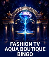 FashionTV Aqua Boutique Bingo