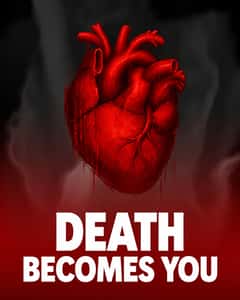 Death Becomes You