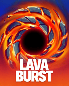 Lava Burst