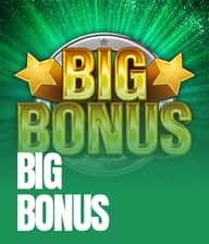 Big Bonus