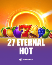 27 Eternal Hot