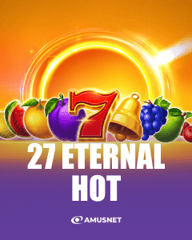 27 Eternal Hot