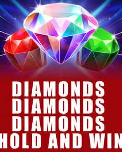 Diamonds Diamonds Diamonds Hold and Win