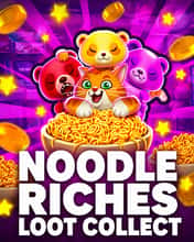Noodle Riches Loot Collect